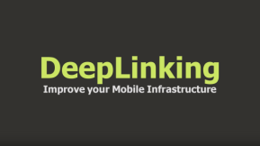 Deeplinking Tutorial: Improve your Mobile Infrastructure