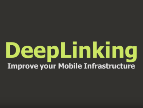 Deeplinking Tutorial: Improve your Mobile Infrastructure